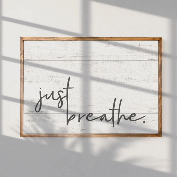 Just Breathe — Faux Wood Textured Office Decor