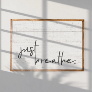 Just Breathe — Faux Wood Textured Office Decor