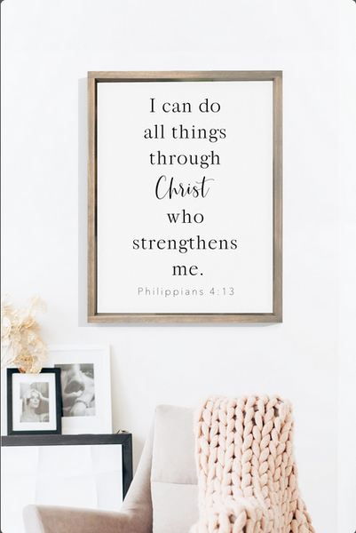 I Can Do All Things Through Christ Who Strengthens Me