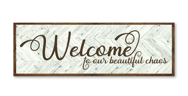Welcome to Our Beautiful Chaos, Chevron Herringbone Texture Printed on Wood Board, Entryway Wall Decor, Family Signs, Farmhouse Wall Hanging
